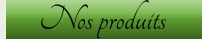 Tous les produits dont vous aurez besoin